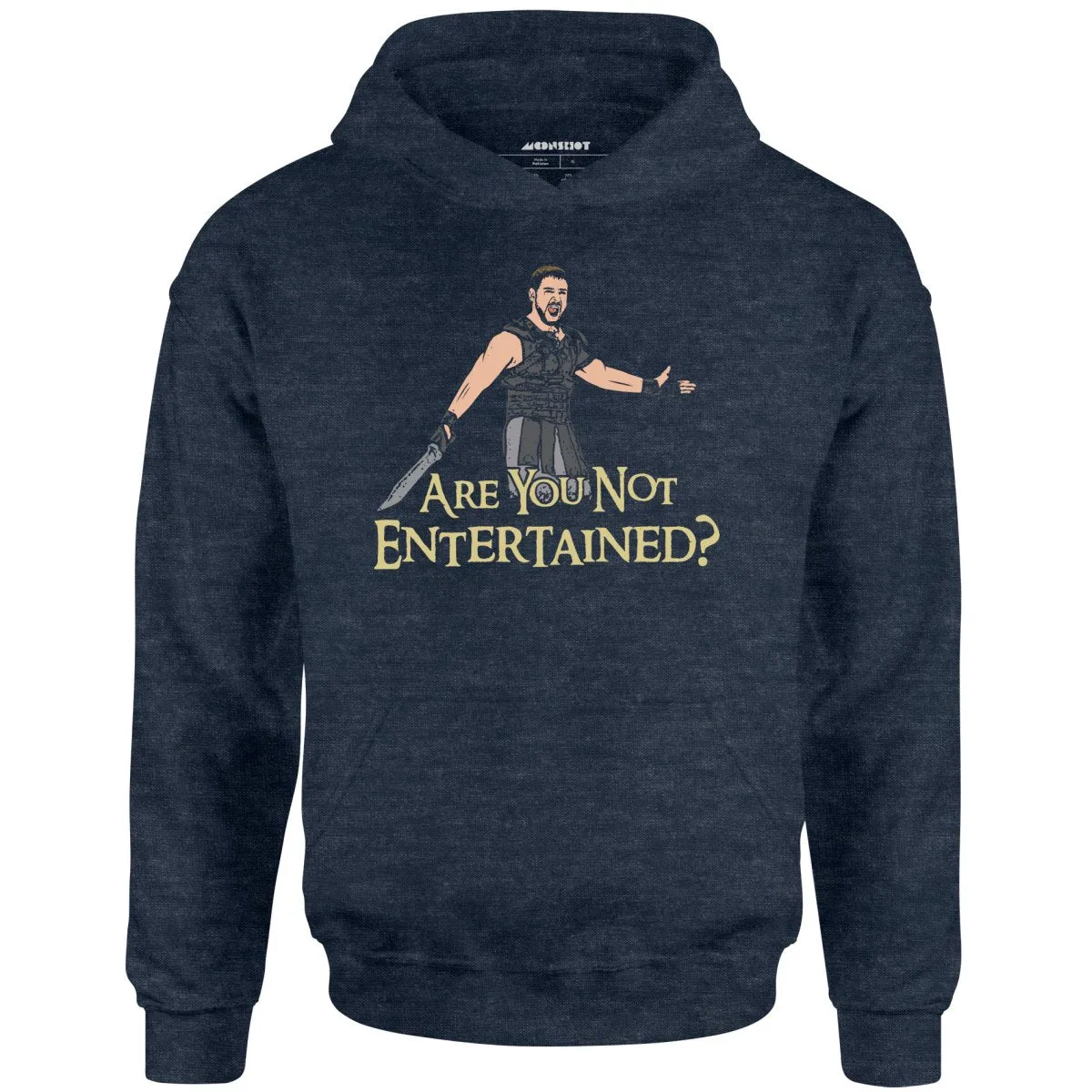 Are You Not Entertained? - Unisex Hoodie