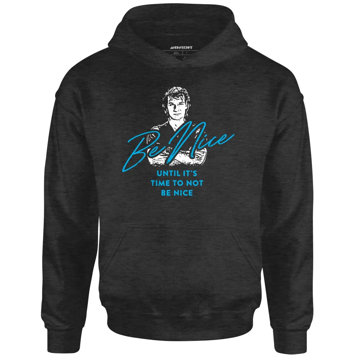 Be Nice - Unisex Hoodie