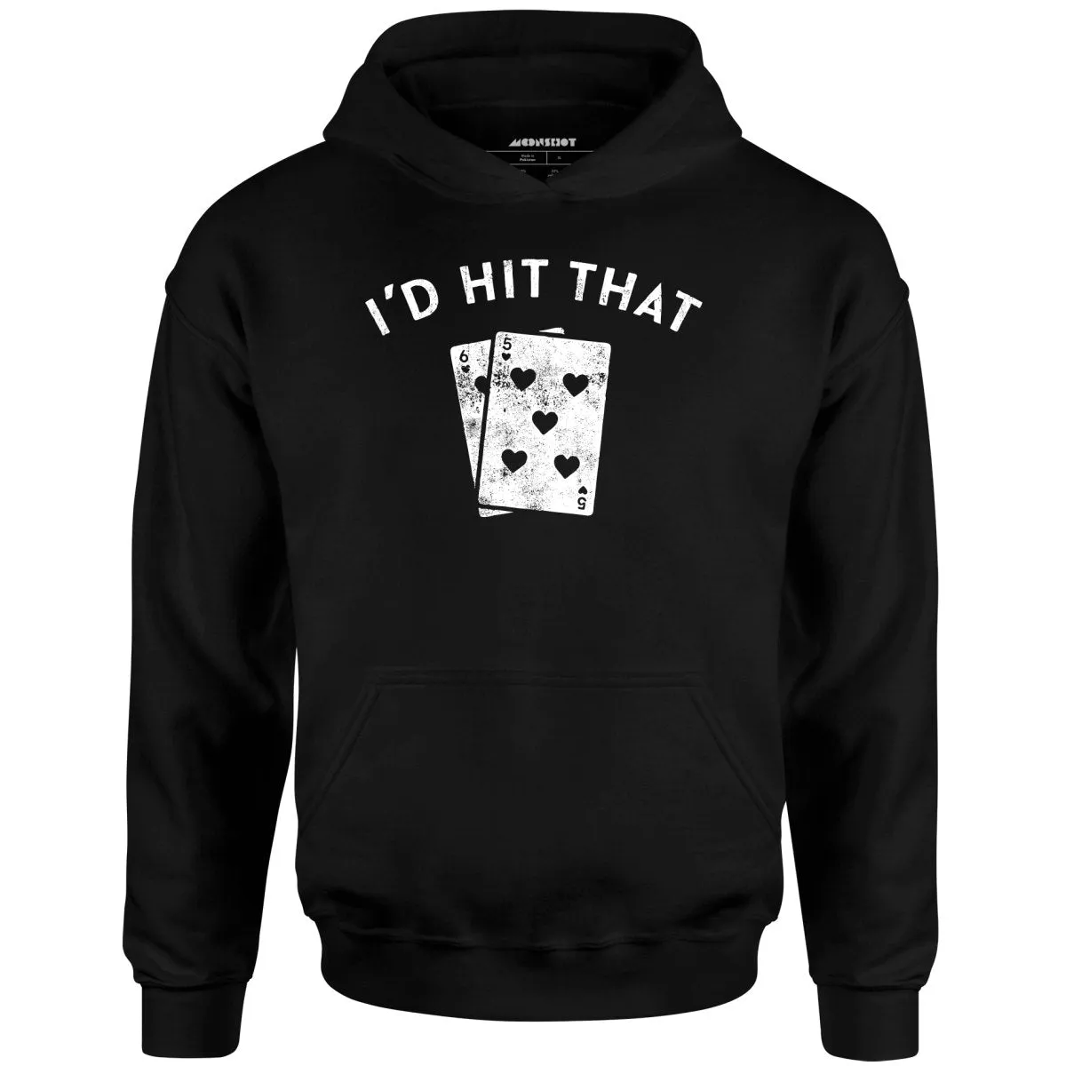 I'd Hit That - Unisex Hoodie