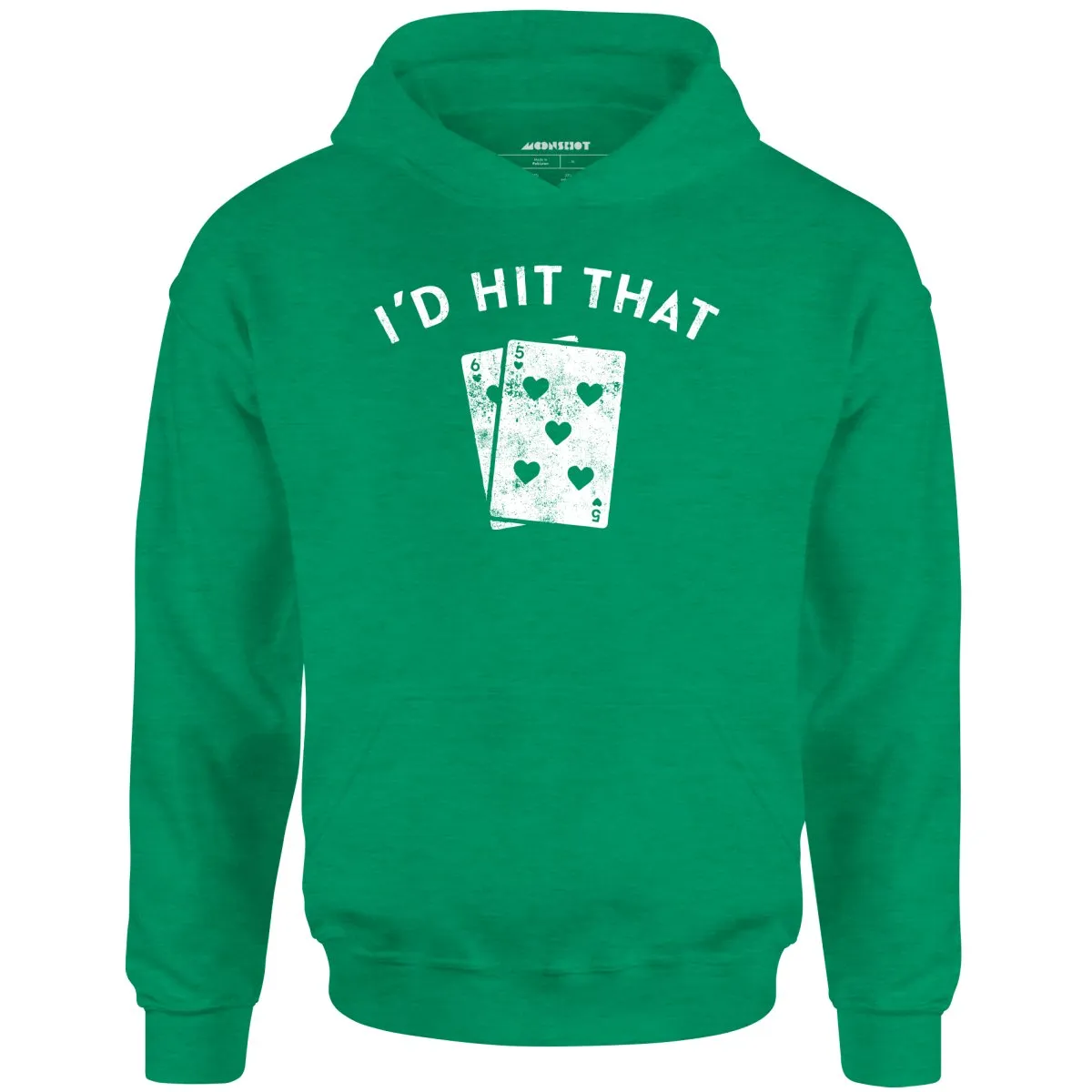 I'd Hit That - Unisex Hoodie